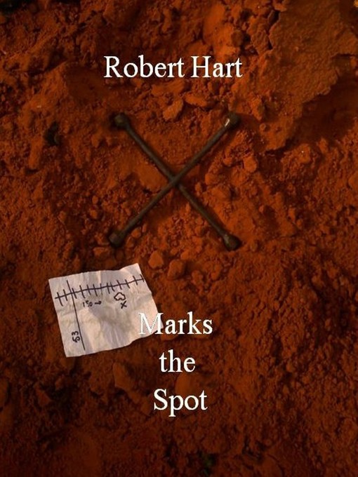 Title details for X Marks the Spot by Robert Hart - Available